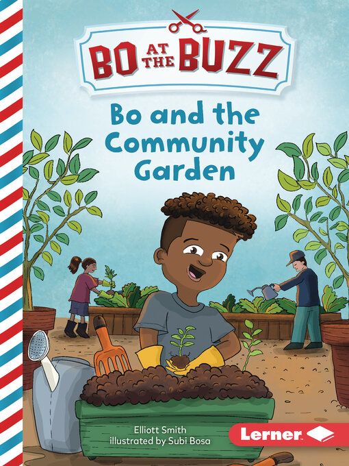 Title details for Bo and the Community Garden by Elliott Smith - Available